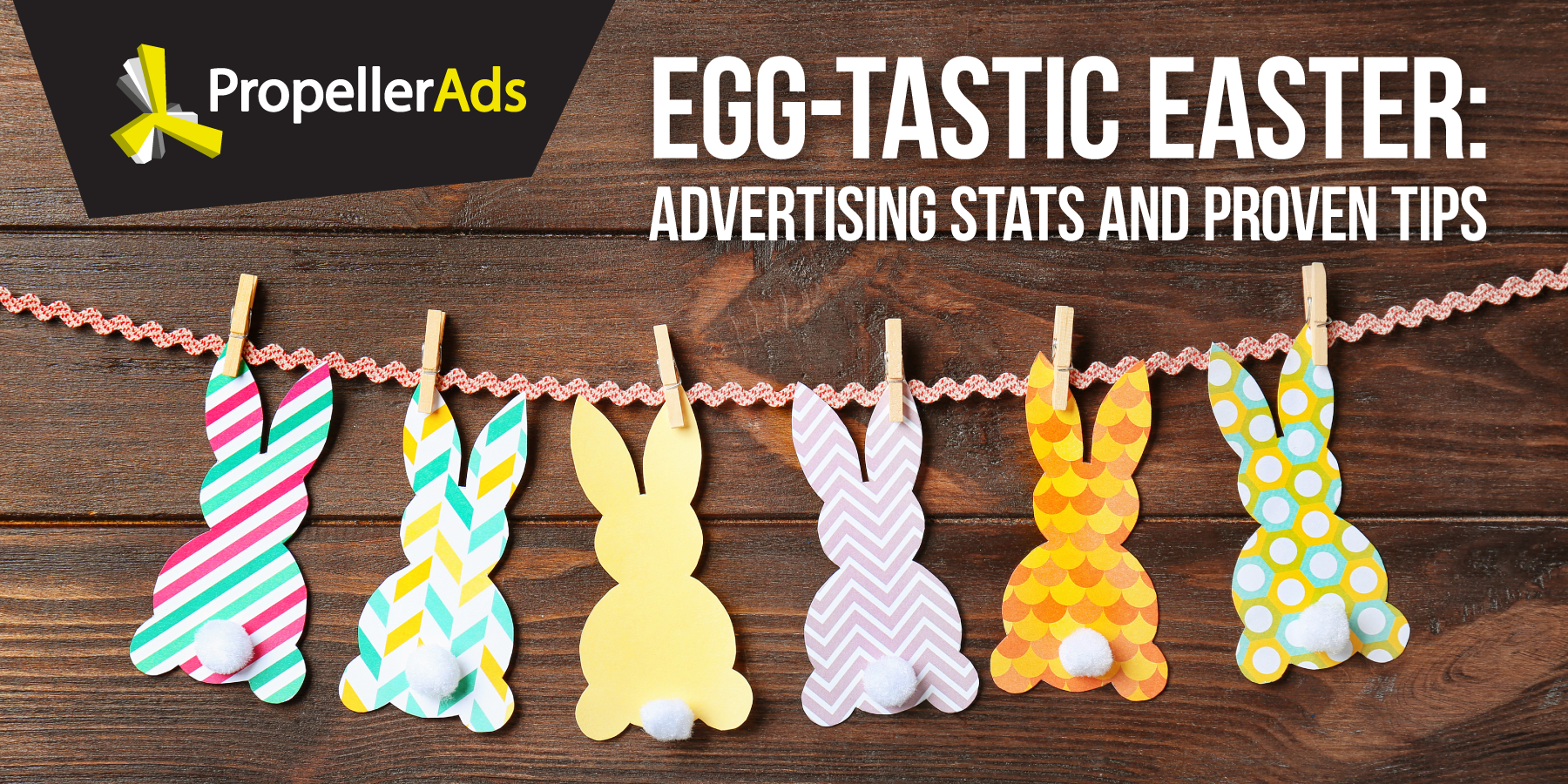 PropellerAds - Easter eCommerce Campaigns