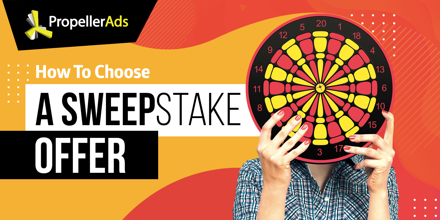 PropellerAds-How-to-choose-a-sweepstake-