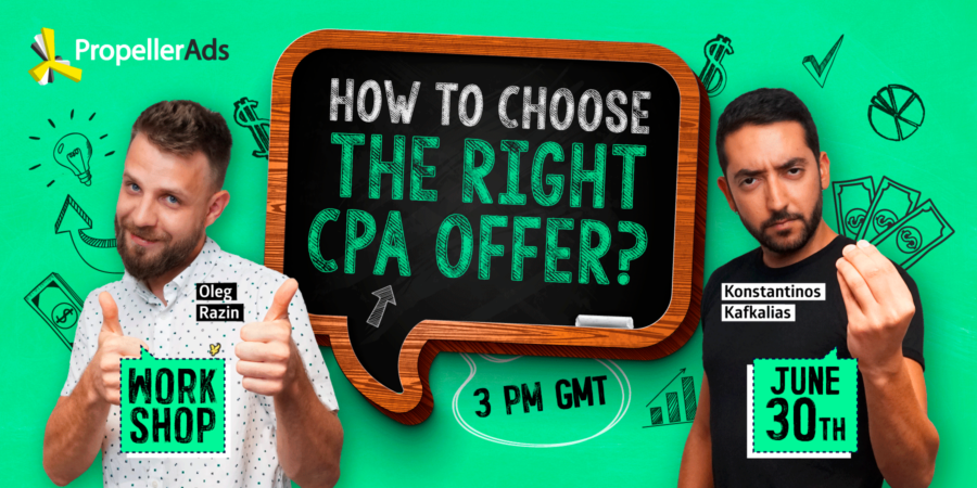 Propellerads-workshop-how-to-choose-a-cpa-offer-1-900x450.png