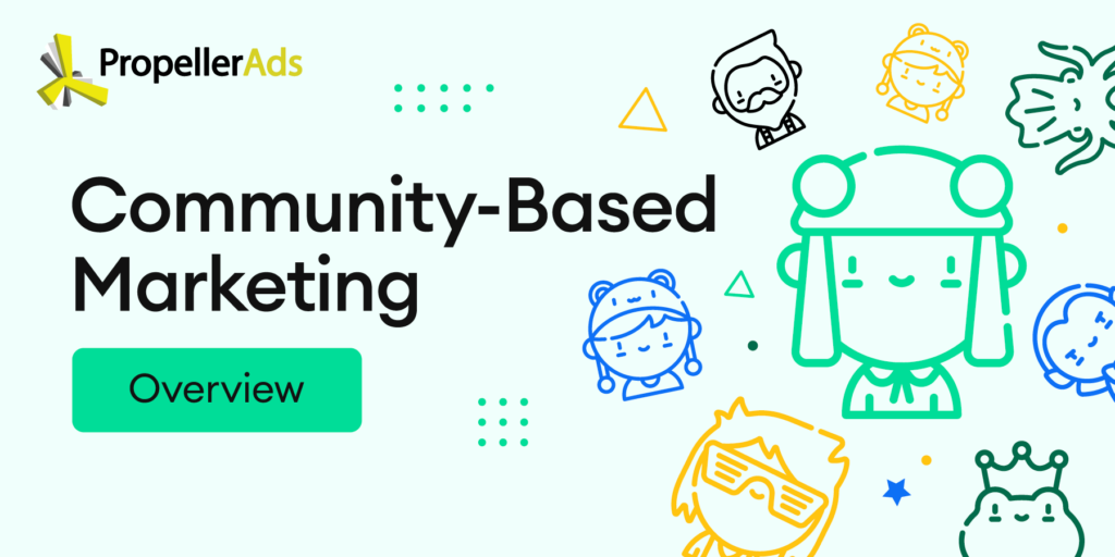 PropellerAds_community-based_marketing