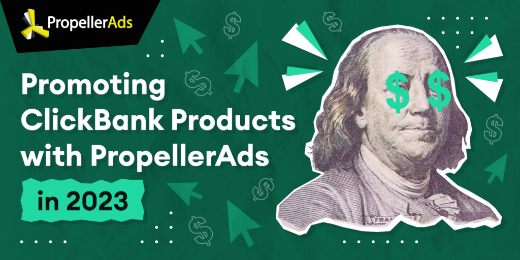 PropellerAds_clickbank_how_to_promote_offers.png