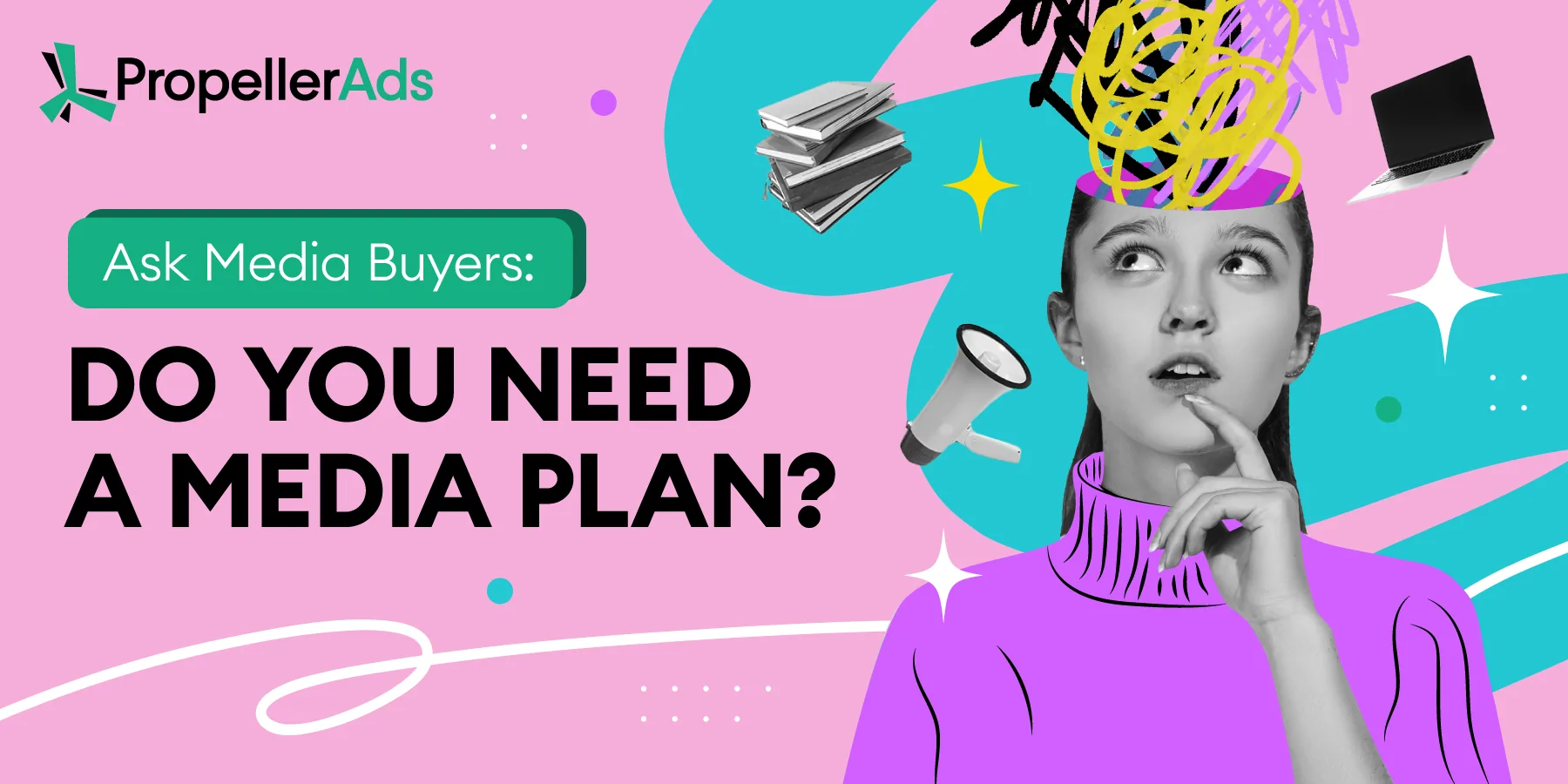 Do media buyers need media planning? What is a media plan?