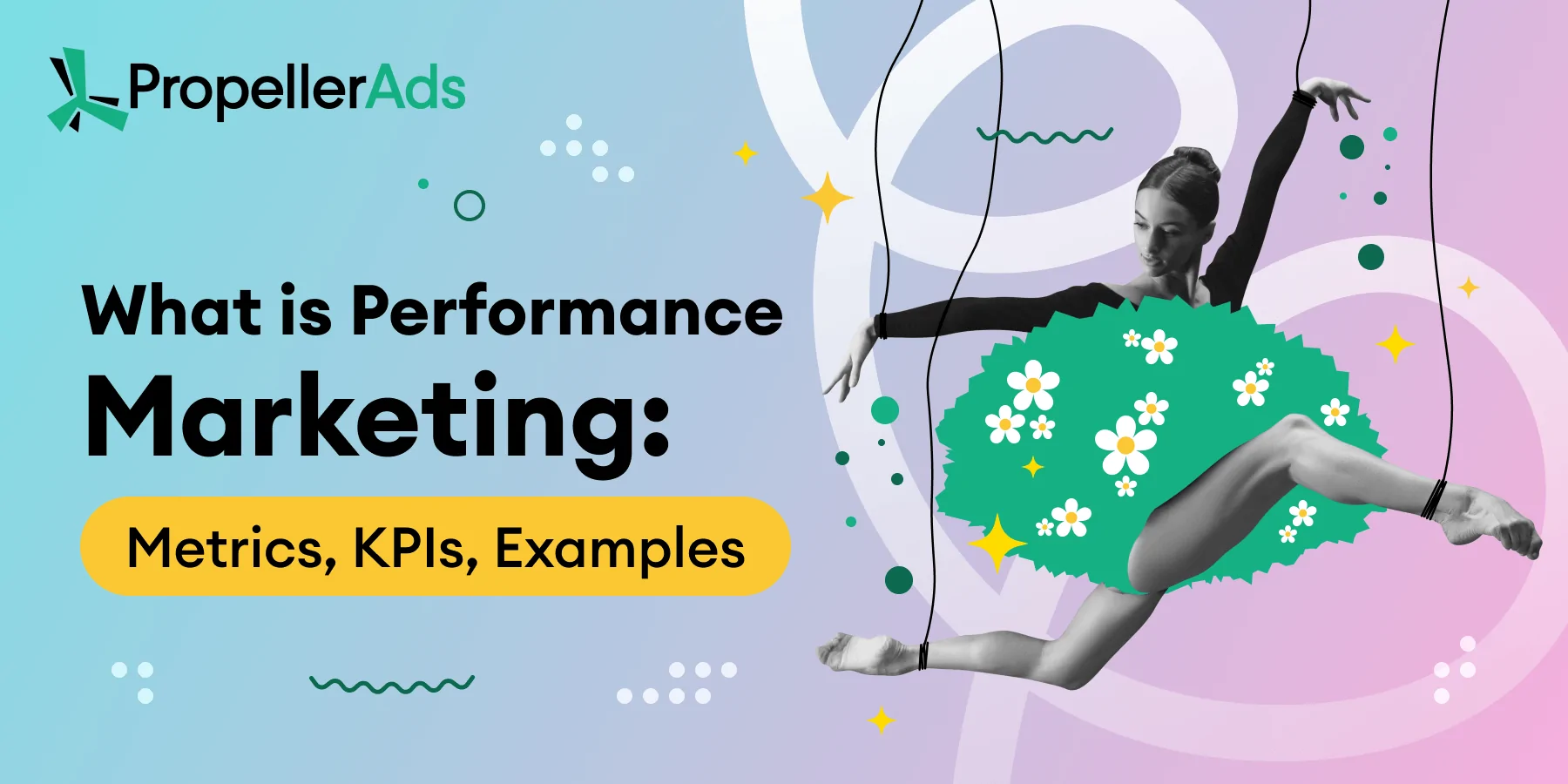 Performance marketing guide from PropellerAds