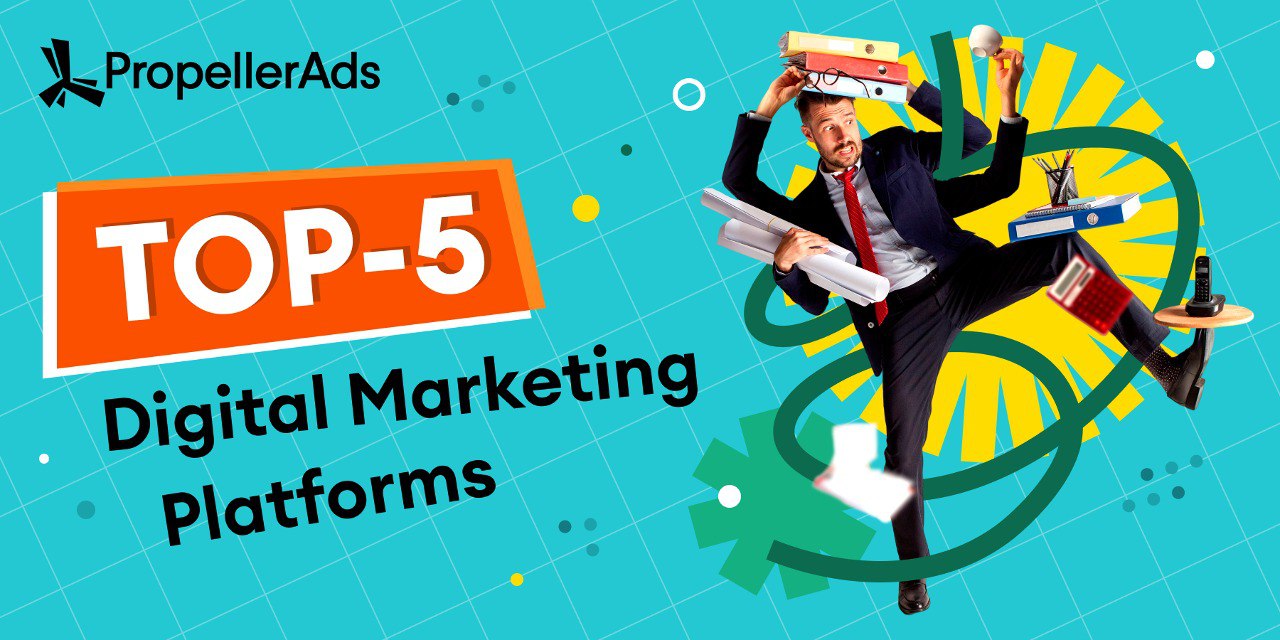 Top 5 Digital Marketing Platforms to Boost Your Business in 2024