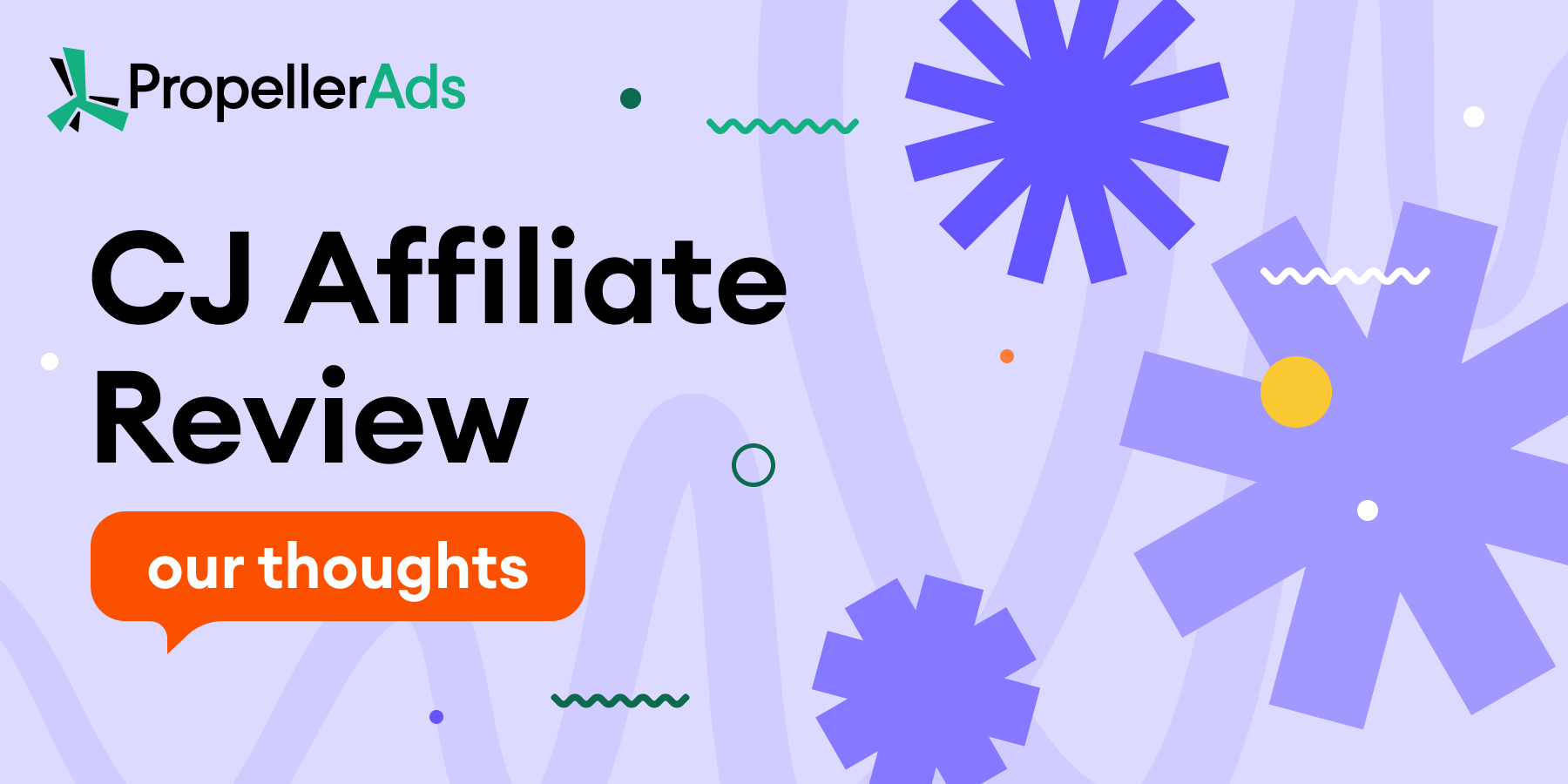 PropellerAds comparison with CJ Affiliate network for advertisers