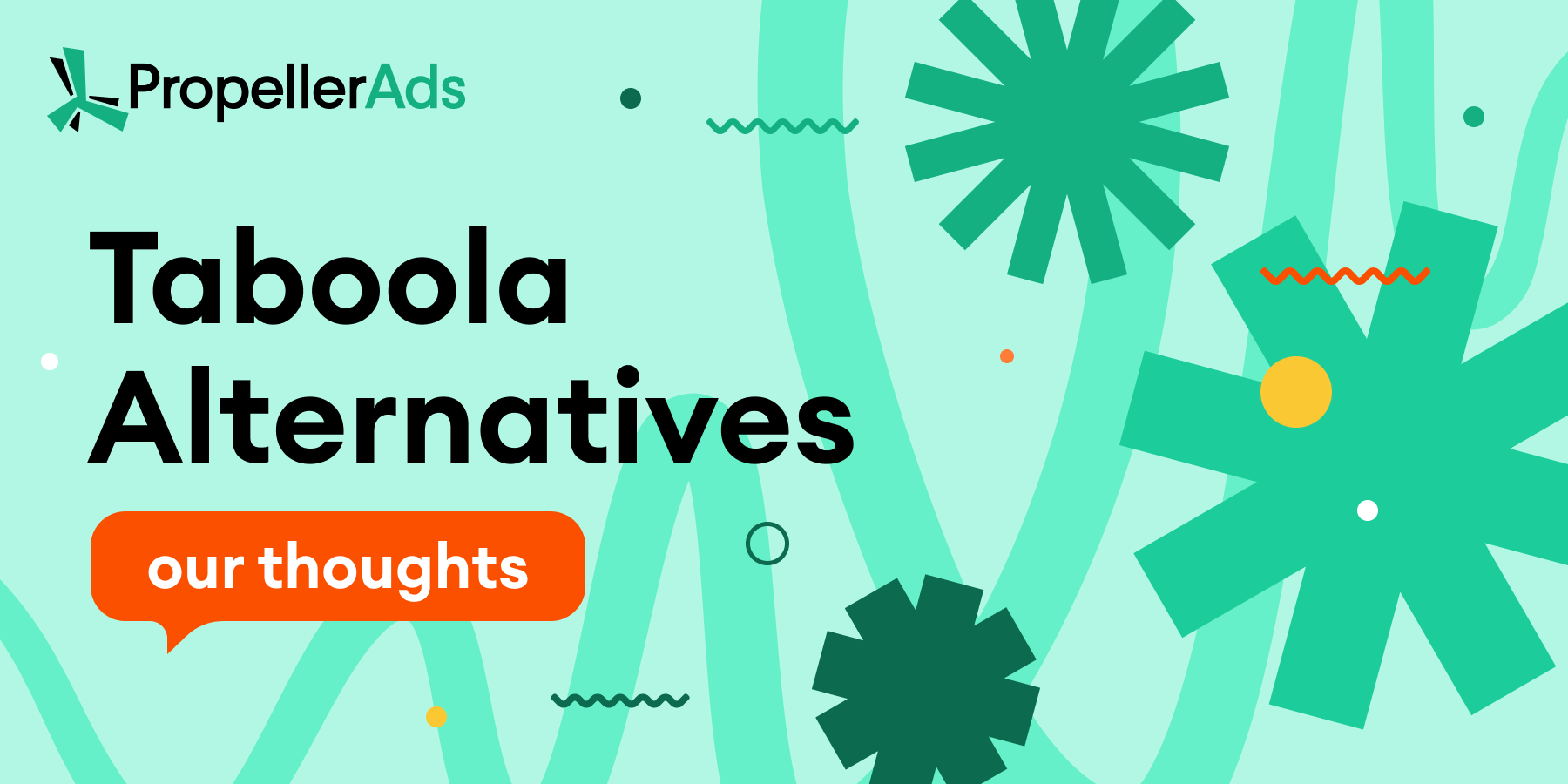 PropellerAds - Taboola alternatives comparison showing top advertising platforms for performance marketers