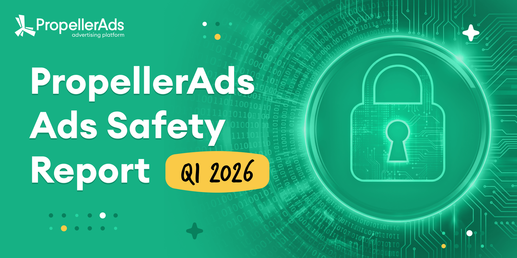PropellerAds: ads safety report for Q1 2026