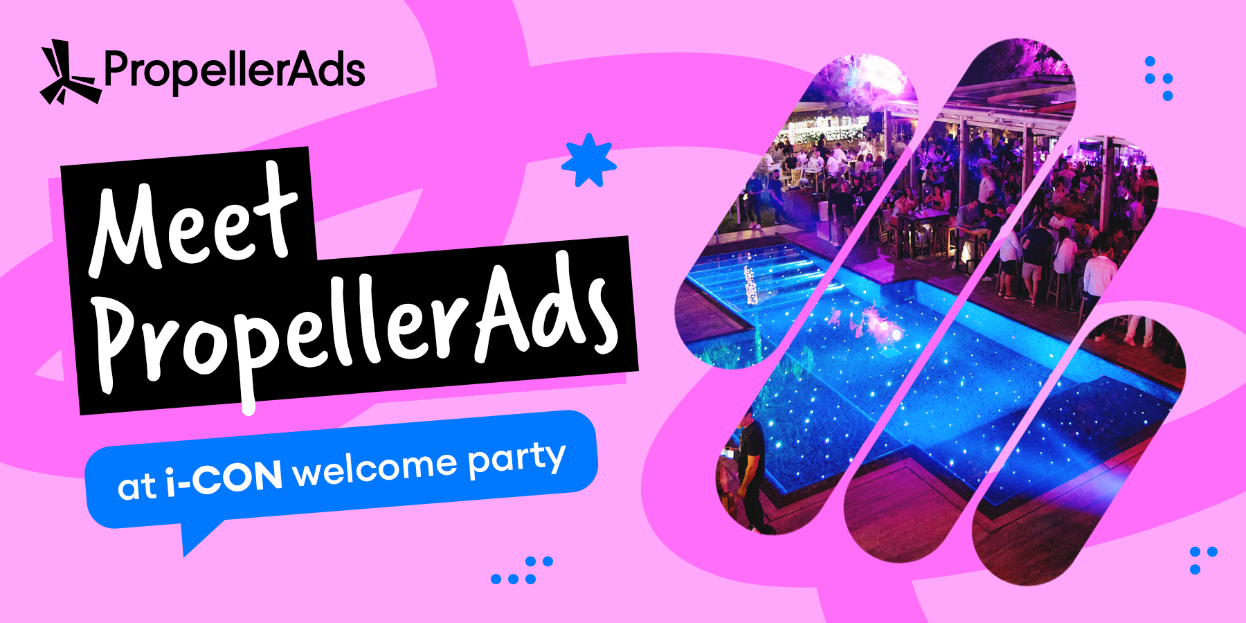 Join the I-Con 2026 Welcome Party Sponsored by PropellerAds