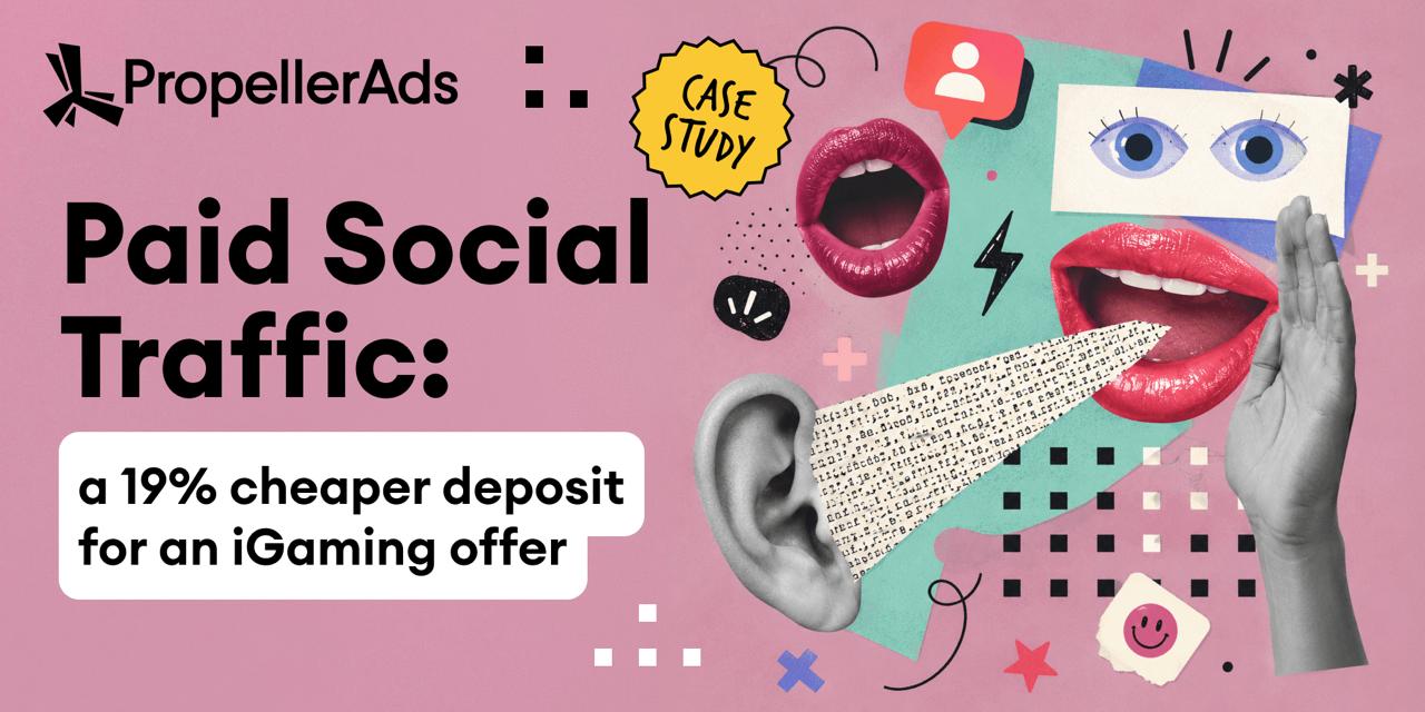 PropellerAds - Paid Social Traffic case study with 7,375 iGaming deposits at $9.89 each.