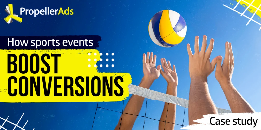 propellerads sports events boost conversions