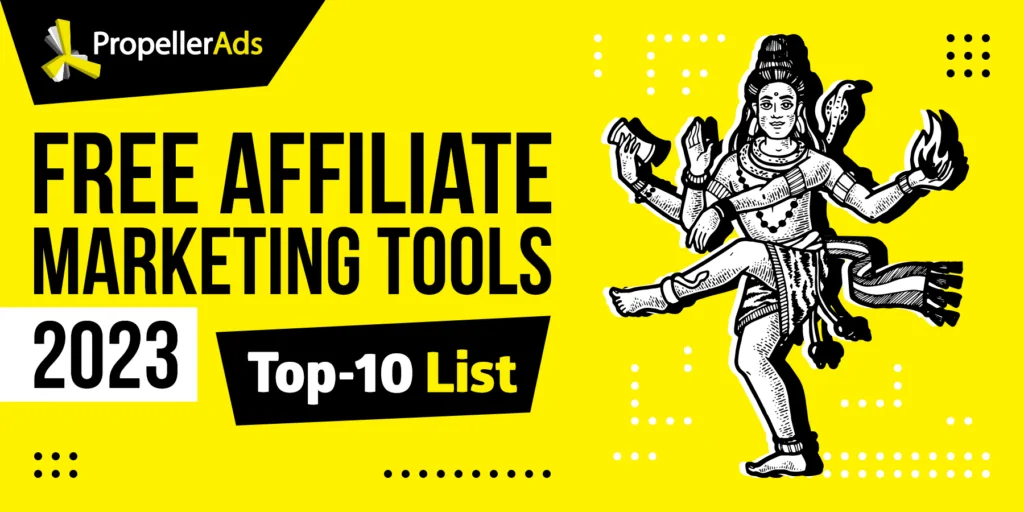 PropellerAds_Free_Affiliate_Marketing_Tools_2023