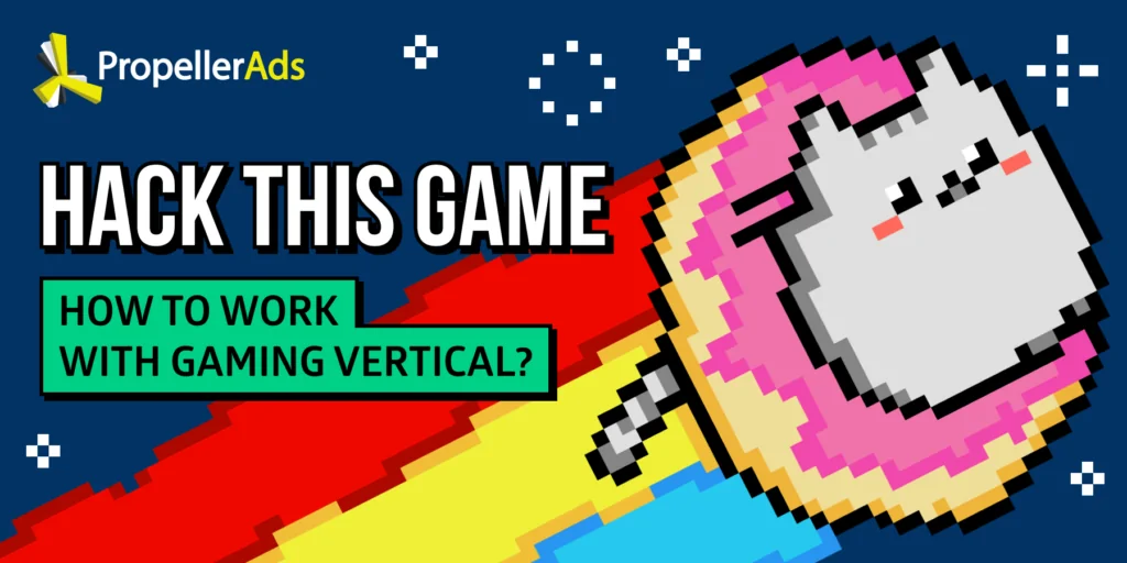 PropellerAds_Gaming_Vertical_Overview