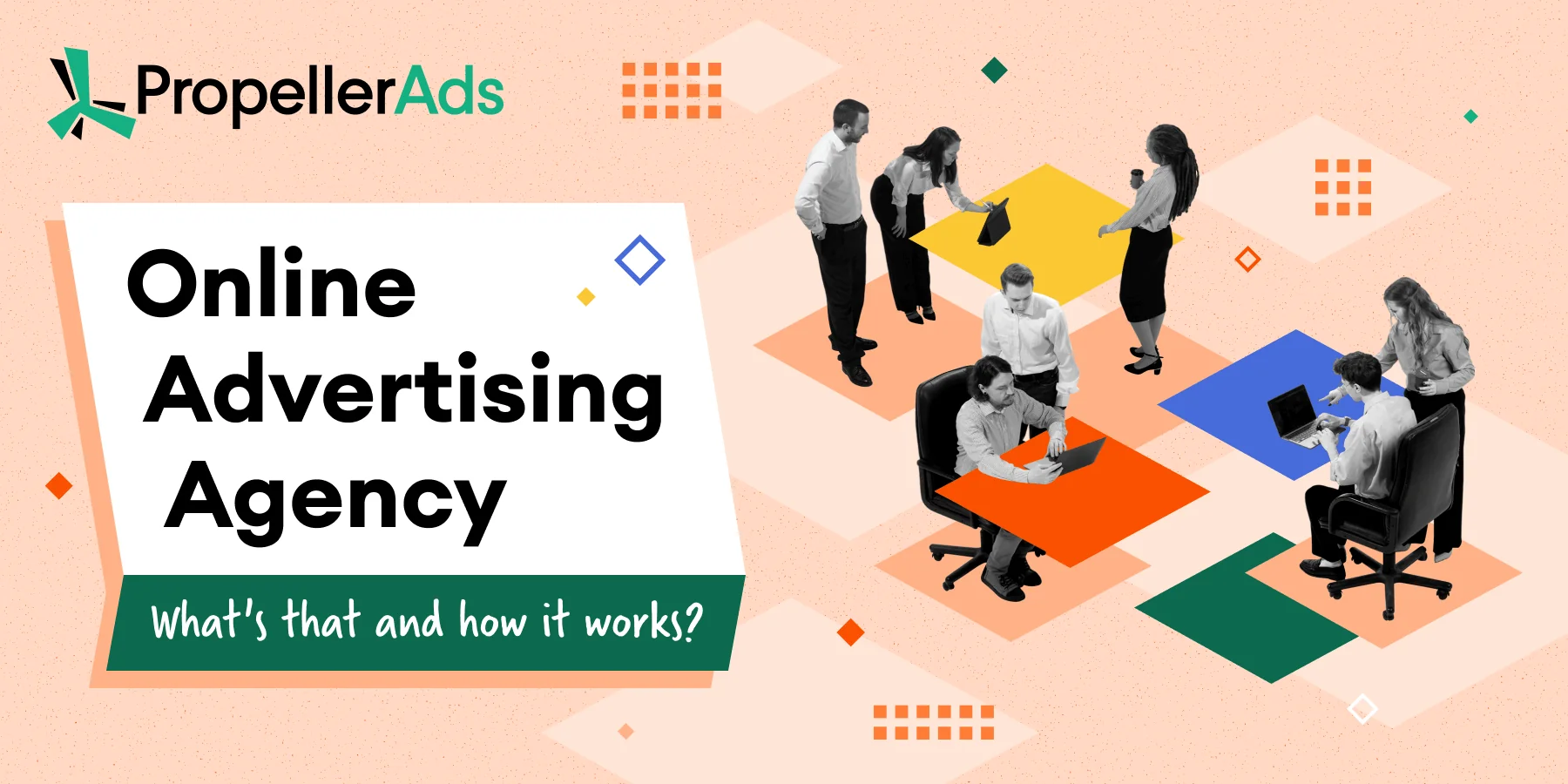 PropellerAds - online advertising agency alternative offering automation, global reach, and performance-driven ad campaigns