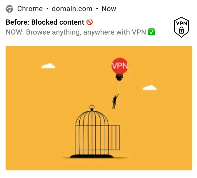 PropellerAds - after VPN banner showing broken cage and unlocked access with before and after browsing message