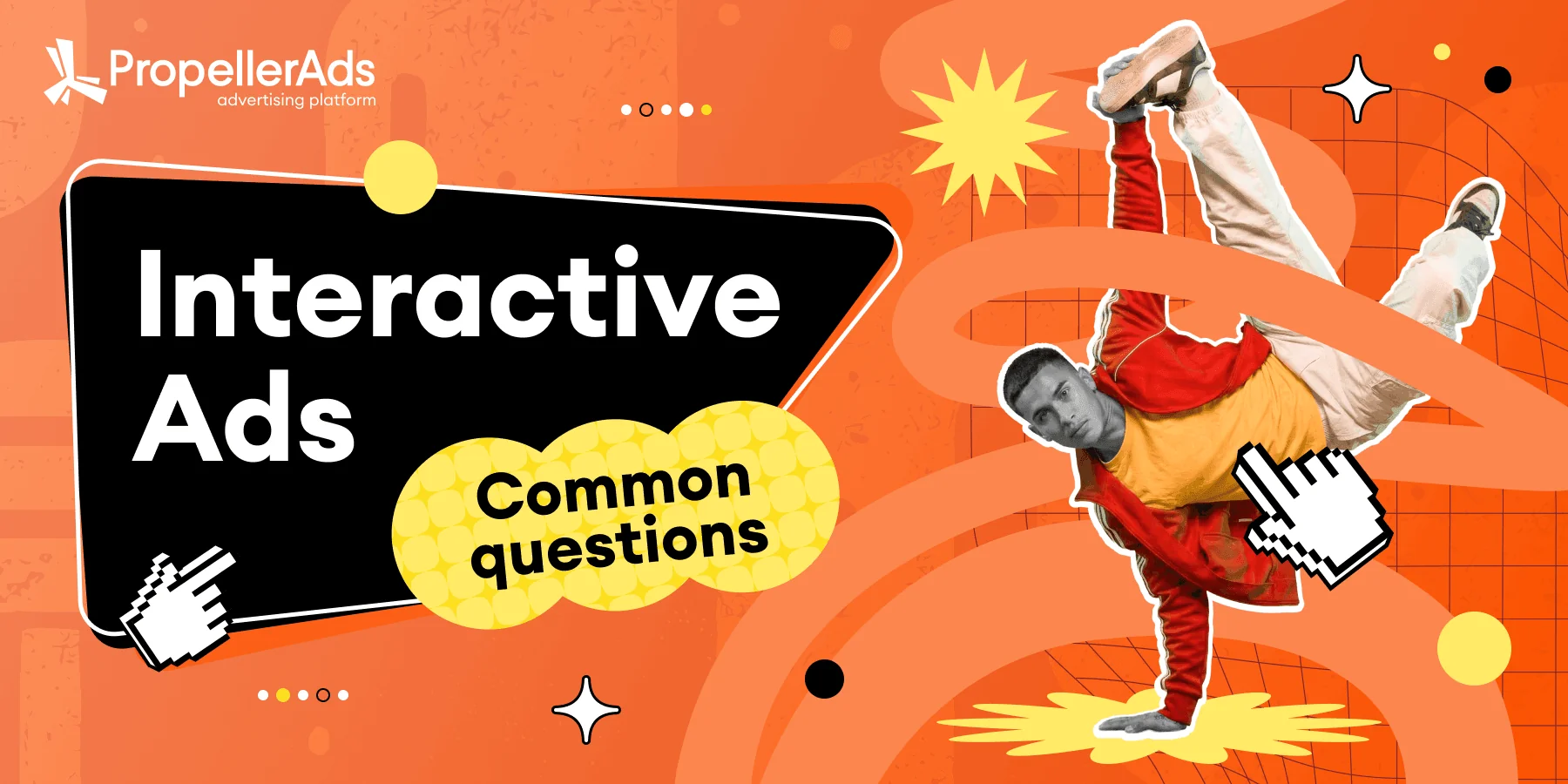 PropellerAds - Interactive Ads FAQ covering top performers, creatives, zones, settings, and optimization tips for better campaign results