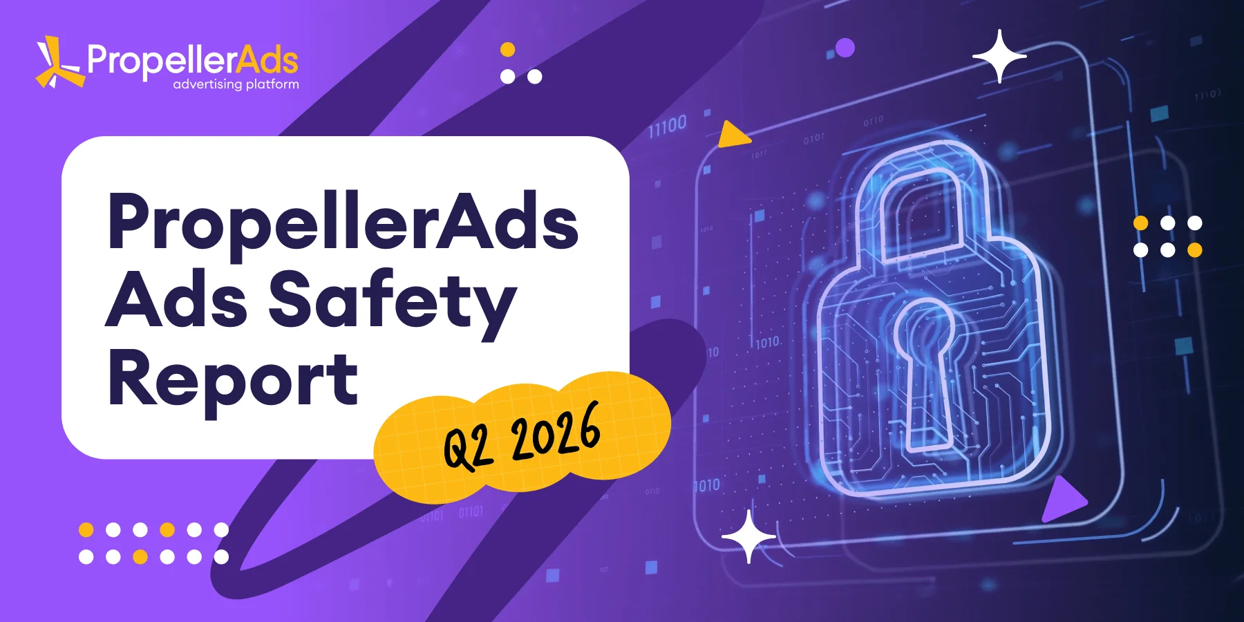 Our Ads Safety Report Q2 2026 breaks down what's changed since Q1: malware overtakes adult content as the top rejection driver, cloaking stays the leading cause of suspensions, and Tier-1 markets and Turkey remain under close watch.