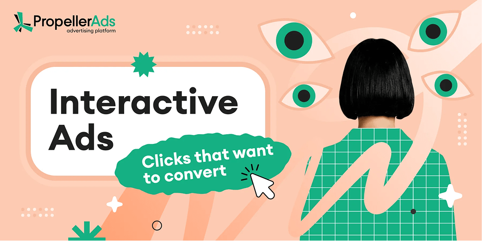 ​​[NEW Ad Format] Interactive Ads: Get Clicks From The Most Engaged Users